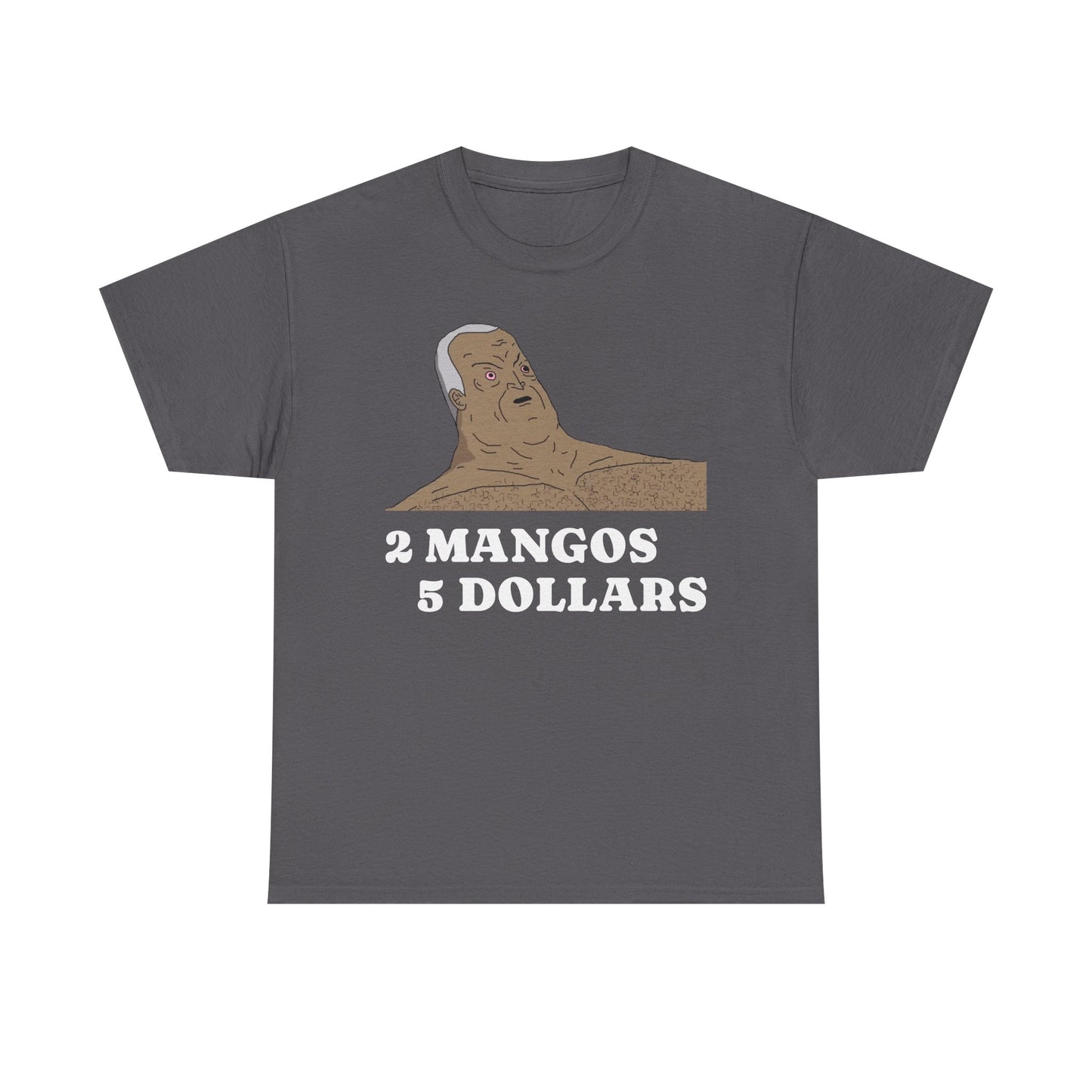 “2 Mangos 5 Dollars” Cotton T-Shirt