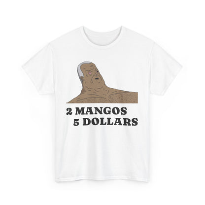 “2 Mangos 5 Dollars” Cotton T-Shirt