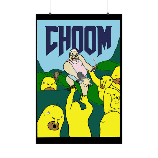 CHOOM Matte Poster